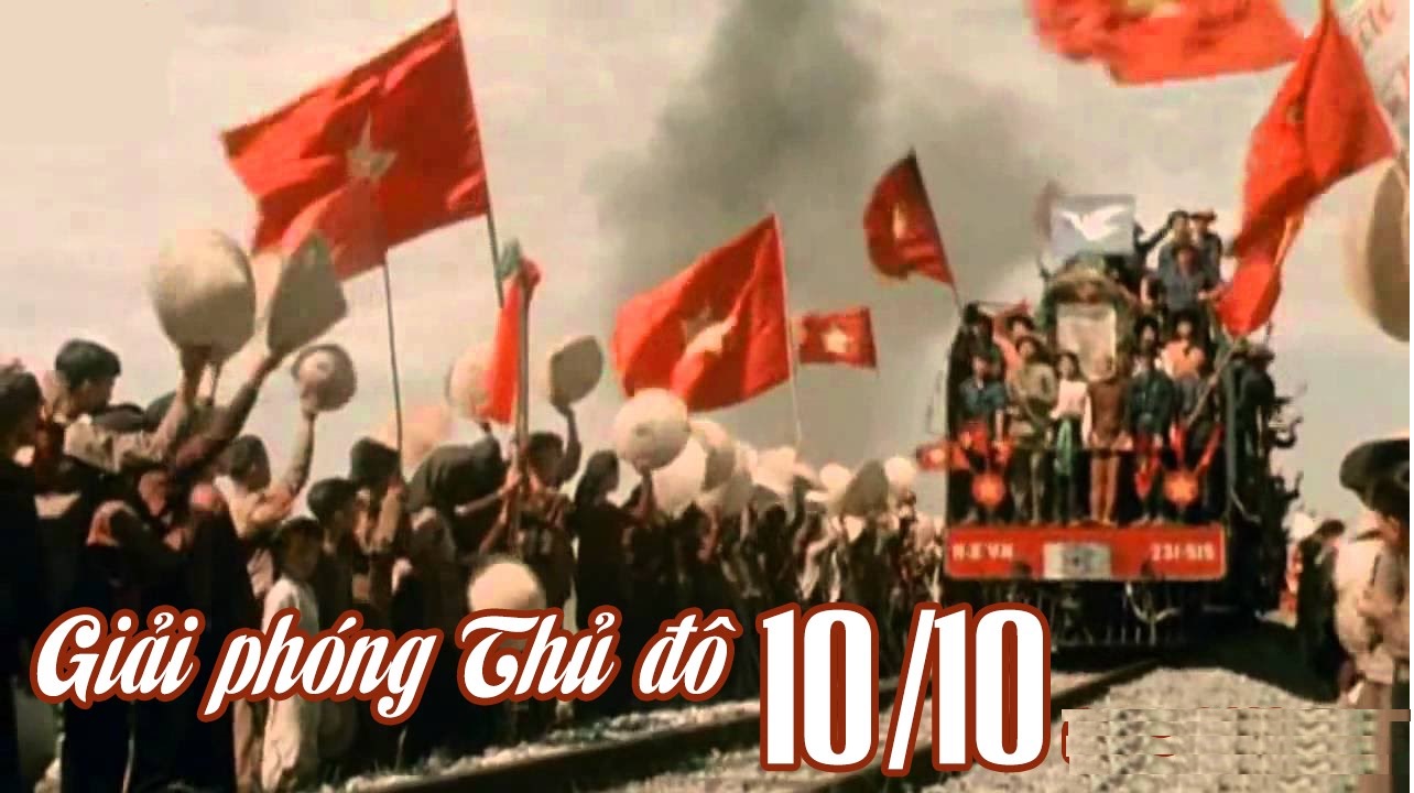 Kỷ niệm 76 năm ngày giải phóng thủ đô (10/10/1054 - 10/10/2021)