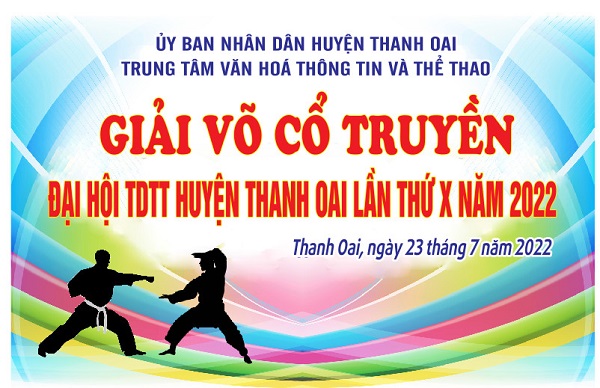 Giải Võ cổ truyền – Đại hội thể dục thể thao Huyện Thanh Oai lần thứ X năm 2022