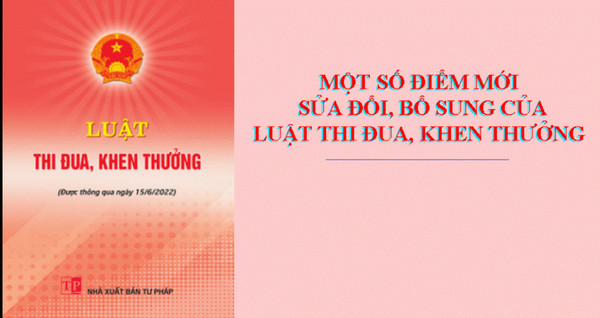 Một số điểm mới sửa đổi, bổ sung của luật thi đua khen thưởng