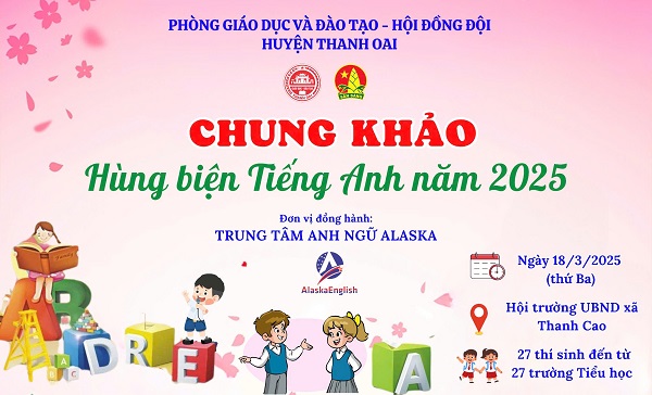 CHUNG KHẢO HÙNG BIỆN TIẾNG ANH HUYỆN THANH OAI NĂM 2025