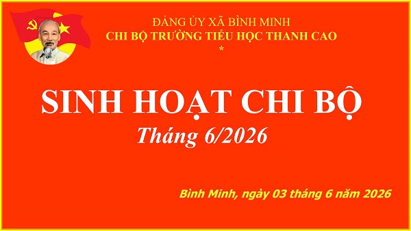 Chi bộ trường Tiểu học Thanh Cao tổ chức họp chi bộ tháng 6 năm 2026